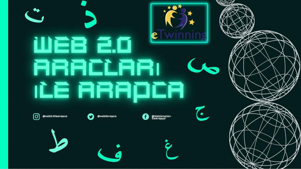 YENİ E-TWINNING PROJEMİZ:WEB 2.0 ARAÇLARI İLE ARAPÇA